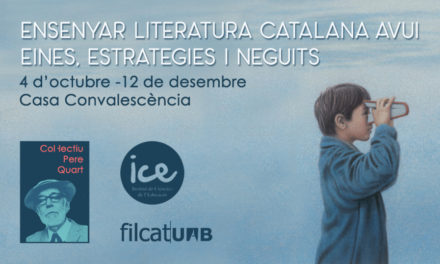 Ensenyar literatura catalana avui. Eines, estratègies i neguits