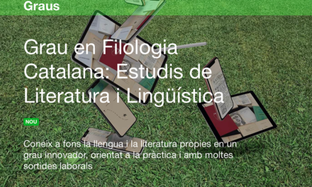 Nou grau en Filologia Catalana: Estudis de Literatura i Lingüística