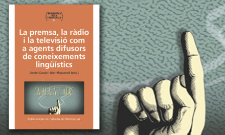 Daniel Casals i Mar Massanell publiquen “La premsa, la ràdio i la televisió com a agents difusors de coneixements lingüístics”
