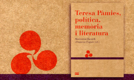 Montserrat Bacardí i Francesc Foguet publiquen <br> <em>Teresa Pàmies, política, memòria i literatura</em>