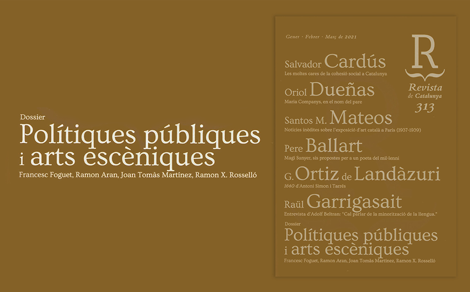 La <em>Revista de Catalunya </em>publica el dossier “Polítiques públiques i arts escèniques”
