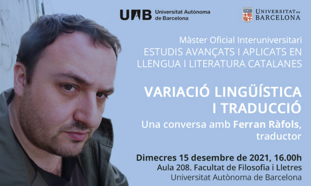 Conversa amb Ferran Ràfols: “Variació lingüística i traducció”