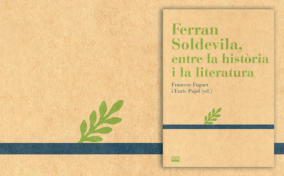 Els professors Francesc Foguet i Enric Pujol tenen cura de <em>Ferran Soldevila, entre la història i la literatura</em>