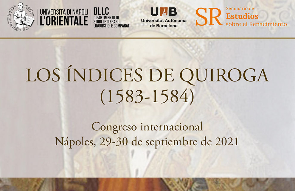 Congreso internacional «Los índices de Quiroga (1583-1584)»
