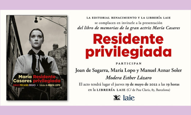 Presentación del libro de María Casares: «Residente privilegiada»